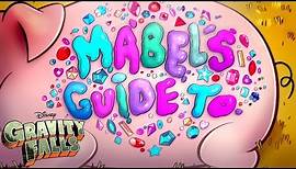 Mabel's Guide to Everything Supercut | Gravity Falls | Disney Channel