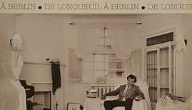 Michel Rivard - De Longueuil À Berlin