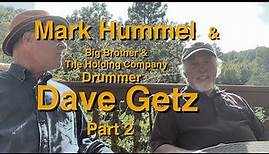 DAVE GETZ Big Brother Drummer | Mark Hummel | Part 2