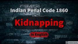Kidnapping in English | Indian Penal Code | Easy way