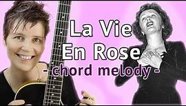 LA VIE EN ROSE Guitar Tutorial Chord Melody - La Vie En Rose (Edith Piaf)