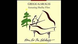 Gregg Karukas Home For The Holiday