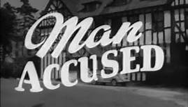 Man Accused (1959) British crime b-movie, with Ronald Howard & Carol Marsh.