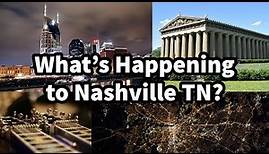 What’s Happening to Nashville Tennessee?