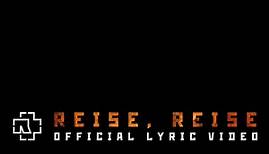 Rammstein - Reise, Reise (Official Lyric Video)