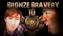 Bronze Bravery [S02E10] BEST PLAYS feat. BrokenThumbsTV