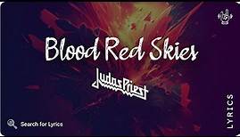 Judas Priest - Blood Red Skies (Lyrics video for Desktop)