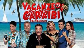 Vacanze ai Caraibi (2015) Full HD