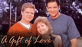 A Gift Of Love The Daniel Huffman Story 1999
