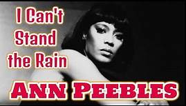 Ann Peebles - I Can't Stand the Rain