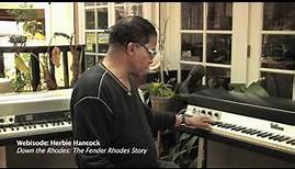 Down the Rhodes Webisode: Herbie Hancock