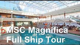 MSC Magnifica Full Ship Tour | Cruise ship tour