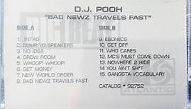 DJ Pooh - Bad Newz Travels Fast