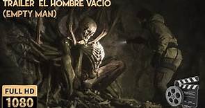 EL HOMBRE VACIO (The empty man) Trailer oficial 2020 - Pelicula de terror