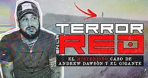 El MISTERIOSO caso de ANDREW DAWSON | TERROR EN LA RED