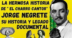 La Maravillosa Vida de Jorge Negrete Documental