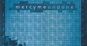 MercyMe - Undone