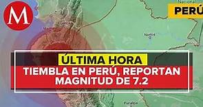 Sismo de magnitud 7.2 sacude el sur de Perú
