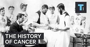 The history of cancer