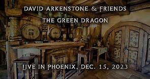 David Arkenstone & Friends - The Green Dragon - ((LIVE))