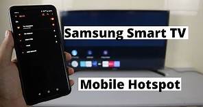 How to Connect Samsung Smart TV to Mobile Hotspot