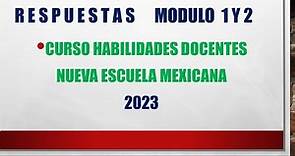 RESPUESTAS CURSO NUEVA ESCUELA MEX MODULO 1 Y 2