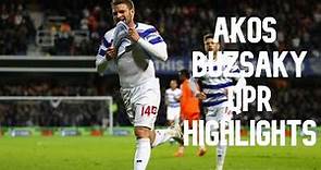 AKOS BUZSAKY - QPR HIGHLIGHTS