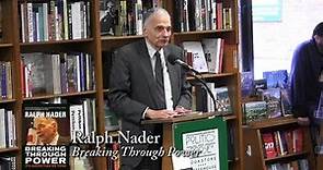 Ralph Nader, "Breaking Through Power"