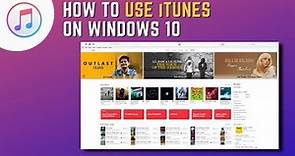 How to Use iTunes on Windows 10