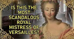 The 'Scandalous' Mistress of King Louis XV | The REAL Jeanne du Barry