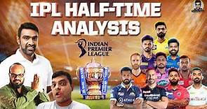 The IPL Midpoint: Half-Time Analysis | Where Teams Stack Up | Predictions | Top 4 Teams | Ashwin