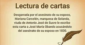 Lectura de carta escrita por Mariana Carcelén, viuda de Antonio José de Sucre a José María Obando