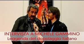 Intervista Michele Gammino, leggenda del doppiaggio italiano
