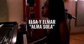 Elsa Y Elmar - Alma Sola | El Ganzo Session