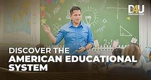 Understanding the American Education System