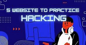 5 Website To Practice Hacking!