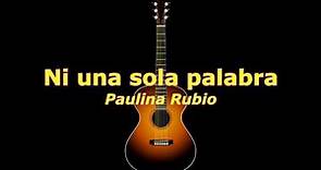 Ni Una Sola Palabra (Paulina Rubio) guitarra acorde cover