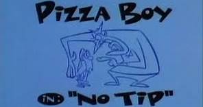 What A Cartoon! - Pizza Boy in "No Tip"