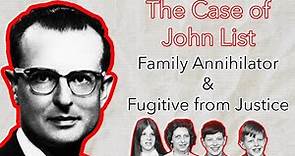 Family Annihilator and Fugitive | The Case of John List
