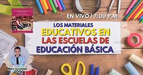 EN VIVO 🔴 | Tema 36. Los Materiales Educativos en las Escuelas de Educación Básica