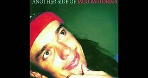 Jaco Pastorius - another side of jaco