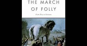"The March of Folly" By Barbara W. Tuchman