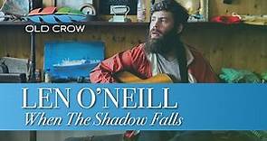 Len O'Neill - When The Shadow Falls (Old Crow Magazine)