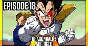 DragonBall Z Abridged: Episode 18 - TeamFourStar (TFS)