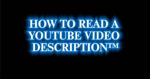 How To Read A YouTube Video Description