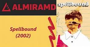 Spellbound - 2002 Trailer