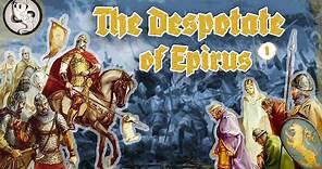 Byzantine Successor State? | The Despotate of Epirus (Part I)