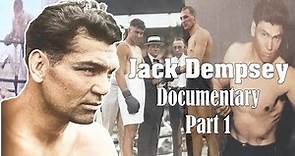 Jack Dempsey's Early Life and Career - Documentary Colorized PART 1