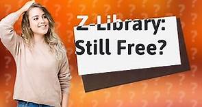 Is Z-Library no longer free?