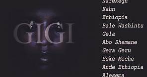 እጅጋየሁ ሽባባው - ምርጥ ዘፈኖች ስብስብ | ጂጂ | Ejigayehu Shibabaw Best Songs | GiGi